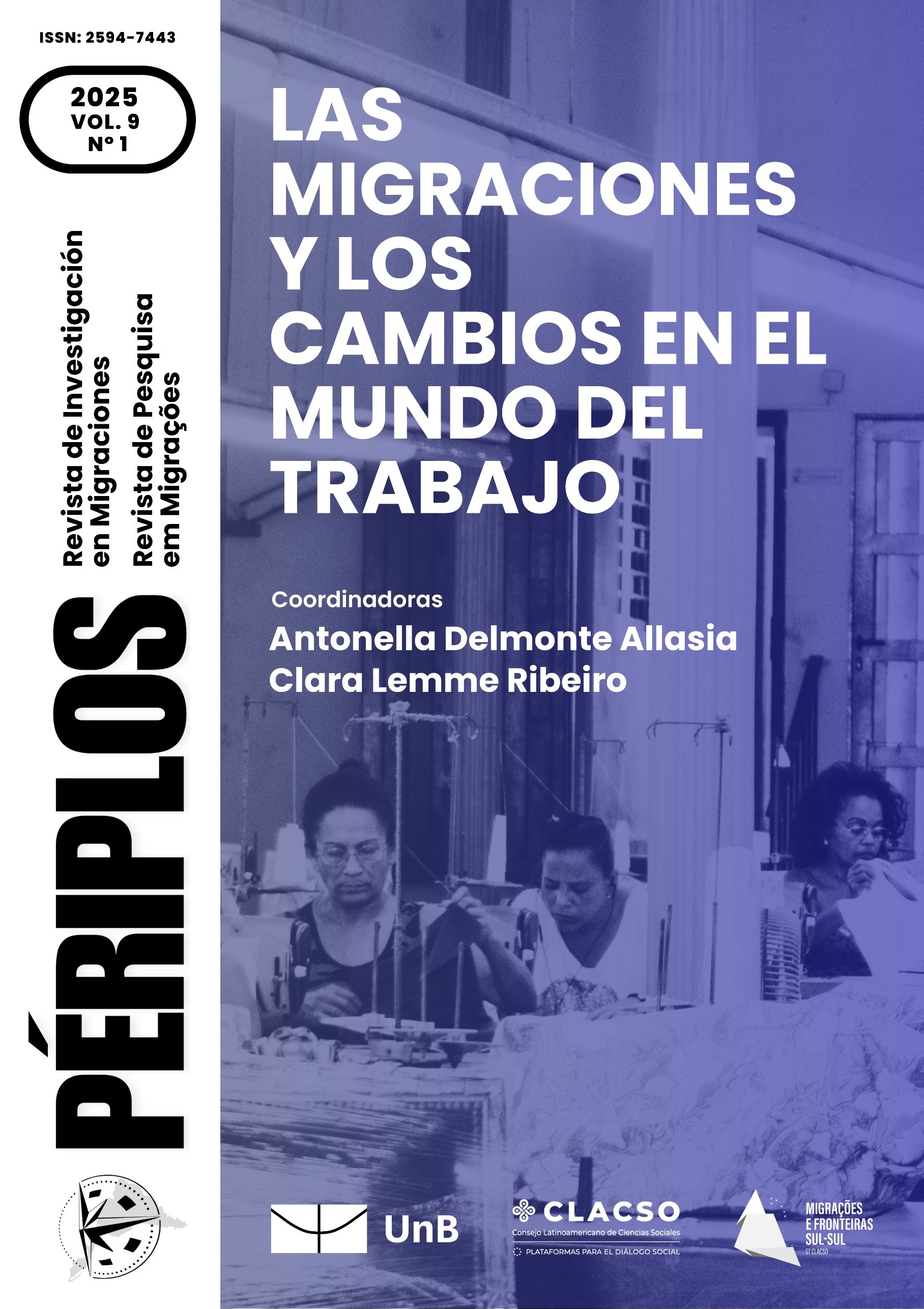 					Ver Vol. 9 Núm. 01 (2025): Las migraciones y los cambios en el mundo del trabajo
				