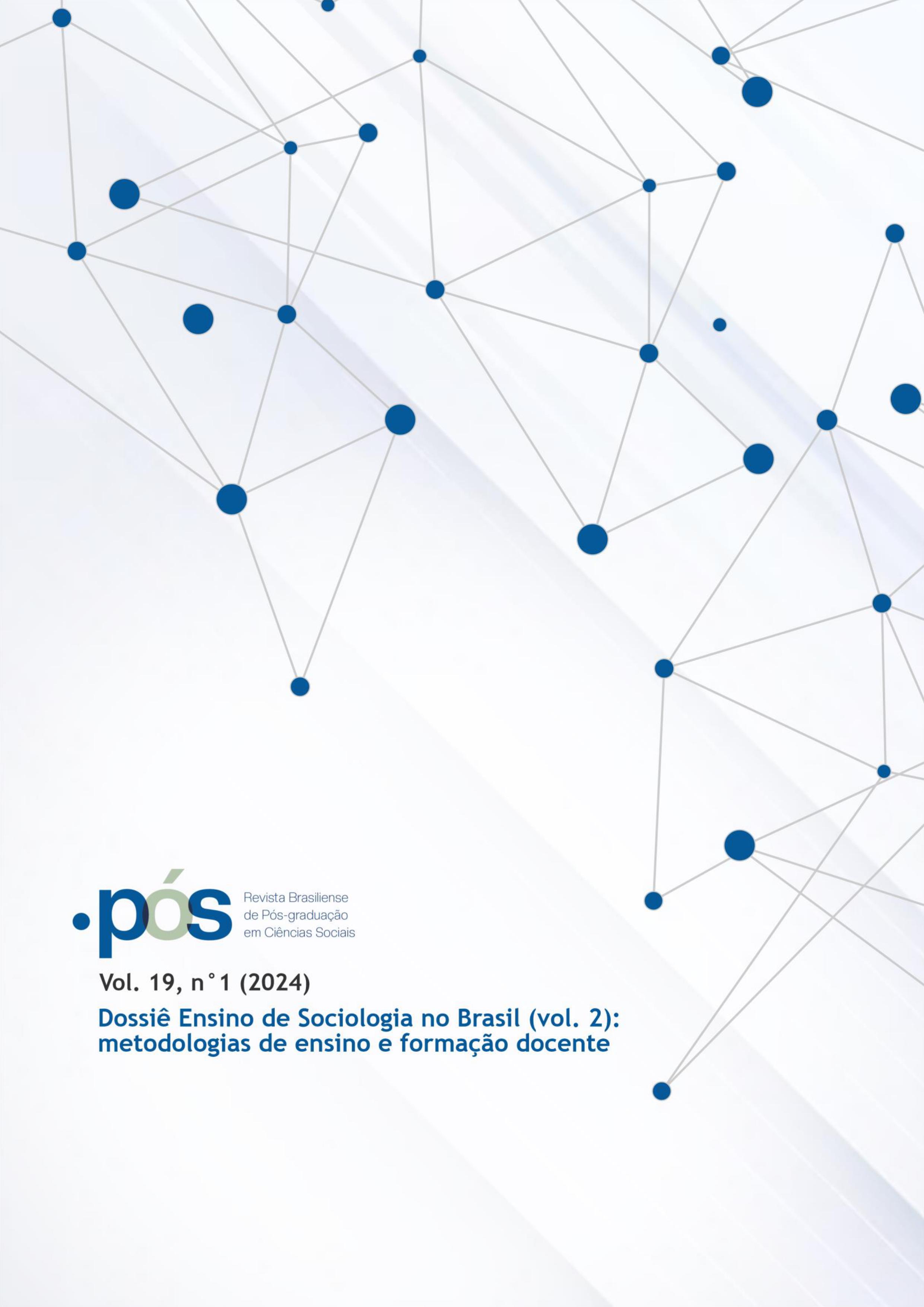 					Visualizar v. 19 n. 1 (2024): Dossiê - Ensino de Sociologia no Brasil (vol 2): Metodologias de ensino e formação docente
				